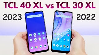 TCL 40 XL vs TCL 30 XL - Which is Better?