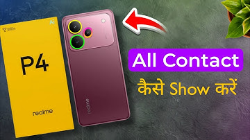 How to Show All Contact Number on realme p4 | Realme P4 5g me Sim Contact Kaise Le Aaye