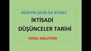 İKTİSADİ DÜŞÜNCELER TARİHİ- 1. Ders