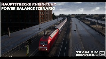 Hauptstrecke Rhein-Ruhr - Power Balance Scenario [Train Sim World 2]