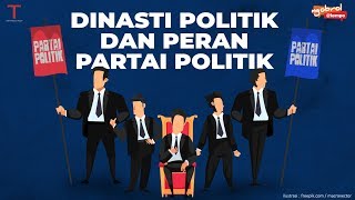 Dinasti Politik dan Peran Partai Politik