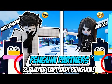 2 PLAYER TAPI KITA JADI PINGGUIN‼️KOCAK BANGET‼️😂 -penguin pertners- || Roblox Ind ||