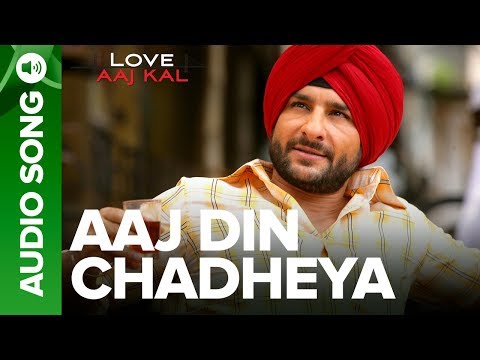AAJ DIN CHADHEYA - Full Audio Song |  Love Aaj Kal | Saif Ali Khan & Giselli Monteiro