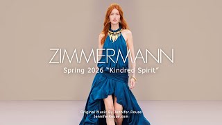 Zimmermann Spring 2026 Kindred Spirit Runway Show - Original Music By Jennifer Rouse