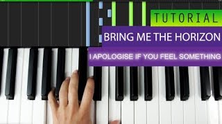 Bring Me the Horizon - I Apologise If You Feel Something - Piano Tutorial + MIDI Download