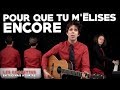 Pour Que Tu M élises Encore Les Goguettes En Trio Mais à Quatre Pour Que Tu M élises Encore Les Goguettes En Trio Mais à Quatre