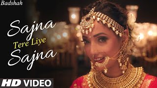 Video thumbnail of "sajna tere liye sajna (official video) Badshah ft. Payal Dev | Aditya Dev Studios | new wedding song"