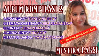 Album Kompilasi 2 Mustika Paksi (LIVE SHOW Bojongkondang Langkaplancar Pangandaran)