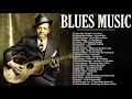 Best Blues Music Playlist | Relaxing Whiskey Blues