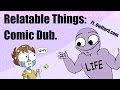 Things You Can Maybe Relate To... [PART 1] COMIC DUB -- Erold Story & OwlTurd Comix