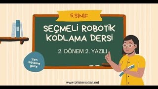 5Sınıf Robotik Kodlama 2Dönem 2Yazılı Yeni Sisteme Göre