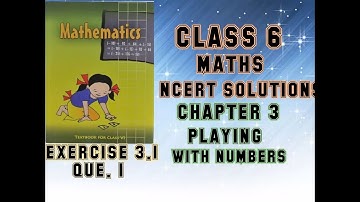 Q 1|| Ex 3.1|| Playing with numbers|| Chapter 3||Class 6|| Maths Ncert solutions