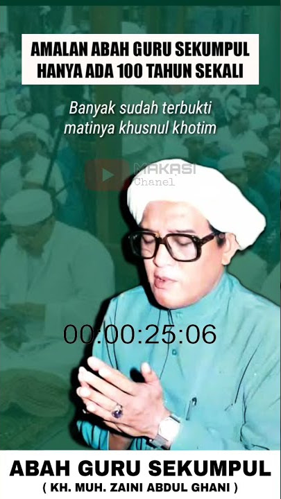 Amalan langka hanya 100 tahun sekali | Story Wa Abah guru sekumpul martapura