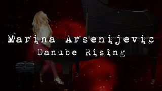 DANUBE RISING by Emmy nominated, PBS TV Star pianist/composer Marina Arsenijevic