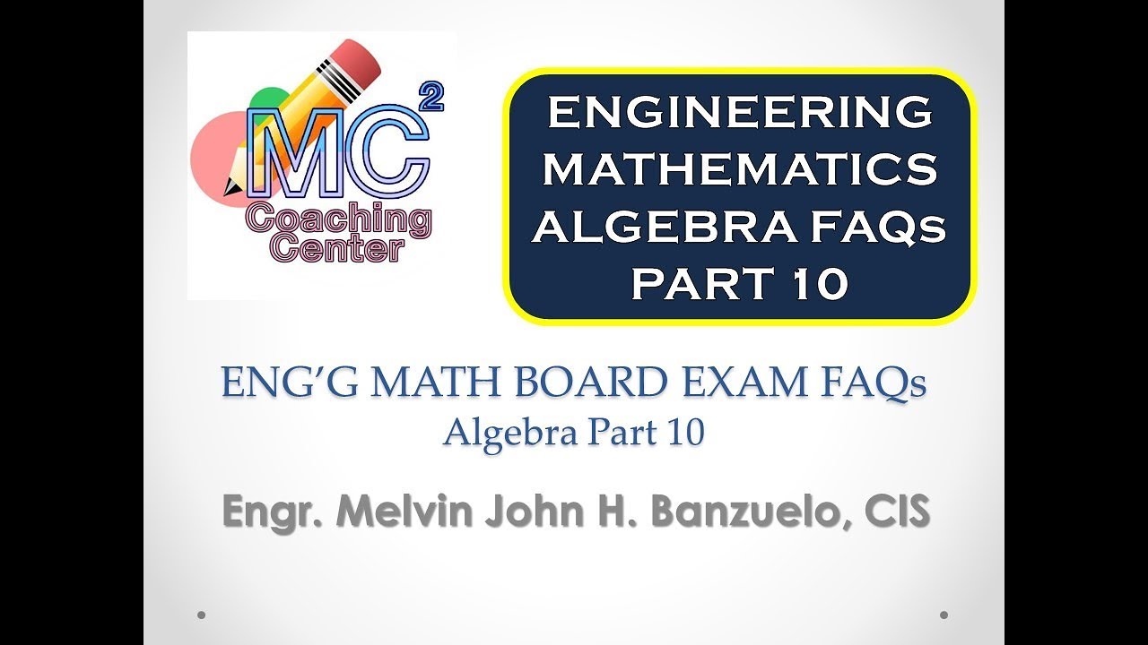 ENGG MATH BOARD EXAM FAQs ALGEBRA part 10 - YouTube
