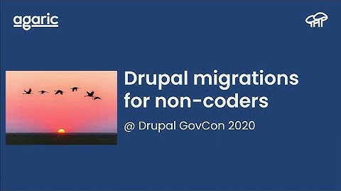 Drupal migrations for non-coders