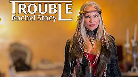 Rachel Stacy - Trouble (Official Music Video)