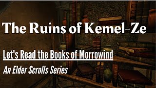 The Ruins Of Kemel-Ze - Morrowind Audiobook (Elder Scrolls)