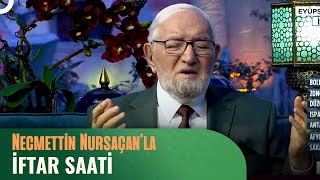 Necmettin Nursaçan'la İftar Saati - 20  Mart 2024