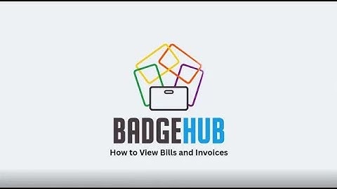 How to View Bills and Invoices in BadgeHub