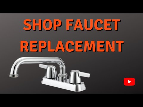 How to Replace a  Faucet | Shop Sink |