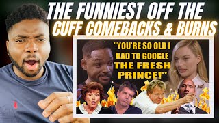 🇬🇧BRIT Reacts To THE FUNNIEST OFF CUFF COMEBACKS AND BURNS IN HISTORY!