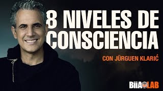 8 Niveles de consciencia  Jürgen Klaric