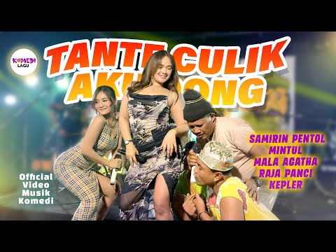 [MV] TANTE CULIK AKU DONG !! - Woko Channel Mintul, Samirin Pentol, Mala Agatha, Kepler, Raja Panci