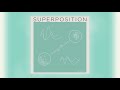 Superposition  antiplace audio
