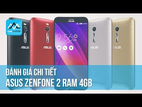 Asus Zenfone 2 RAM 4GB - Đánh giá chi tiết