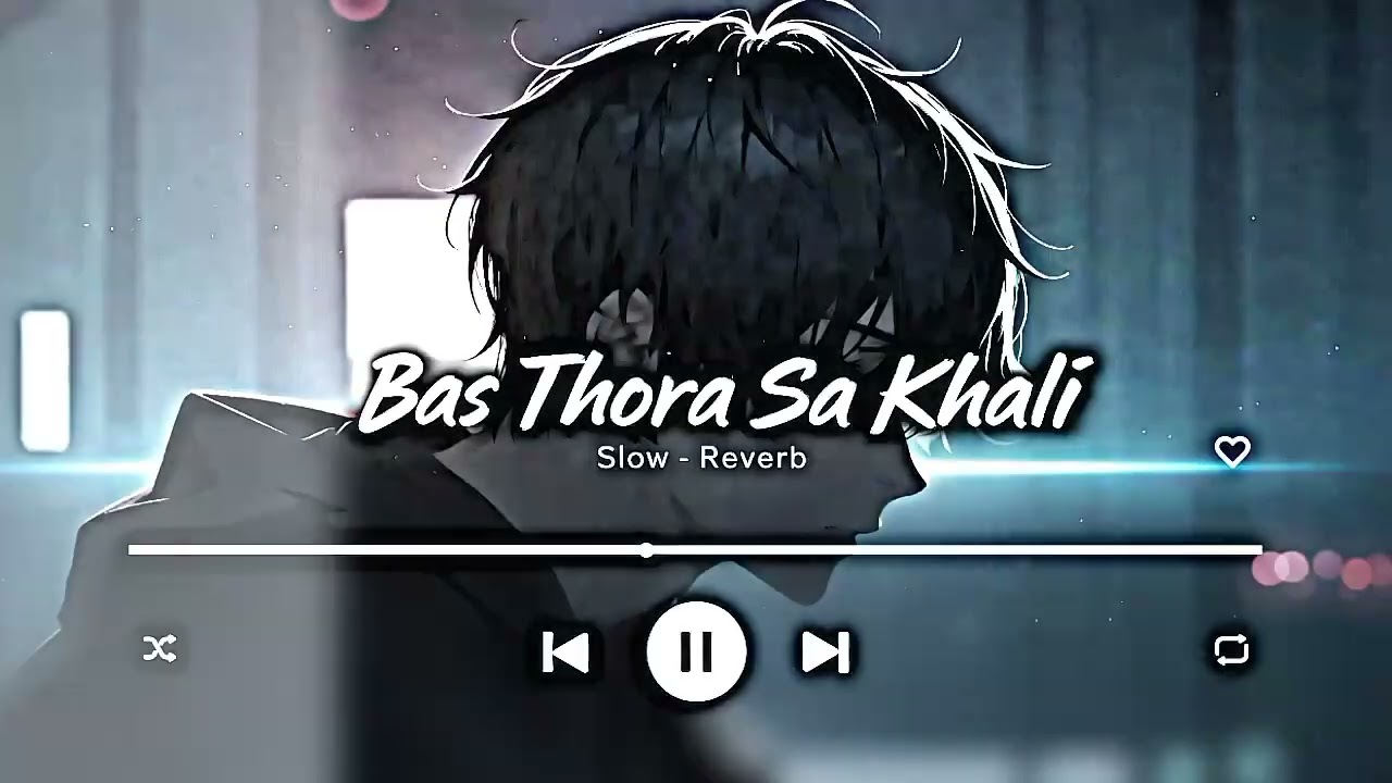 Bas Thora SA Khali 💔 | Lofi Reverb Sad Song | Alone Feelings | Late Night Song