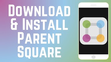 How to Download & Install ParentSquare App 2025 (Full Guide)