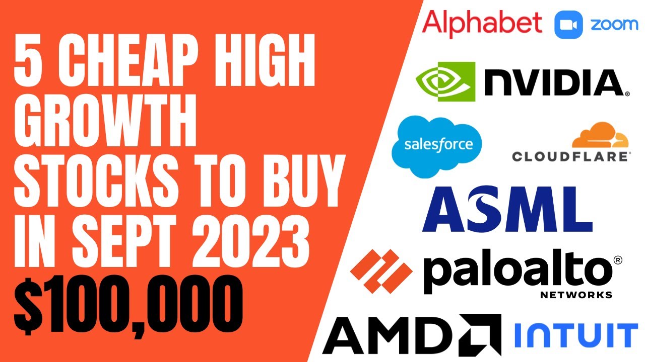 5 Cheap High Growth Stocks To Buy in Sept 2023 - YouTube
