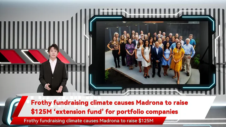 Frothy fundraising climate causes Madrona to raise...