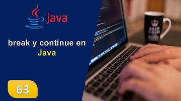 63. break y continue en Java