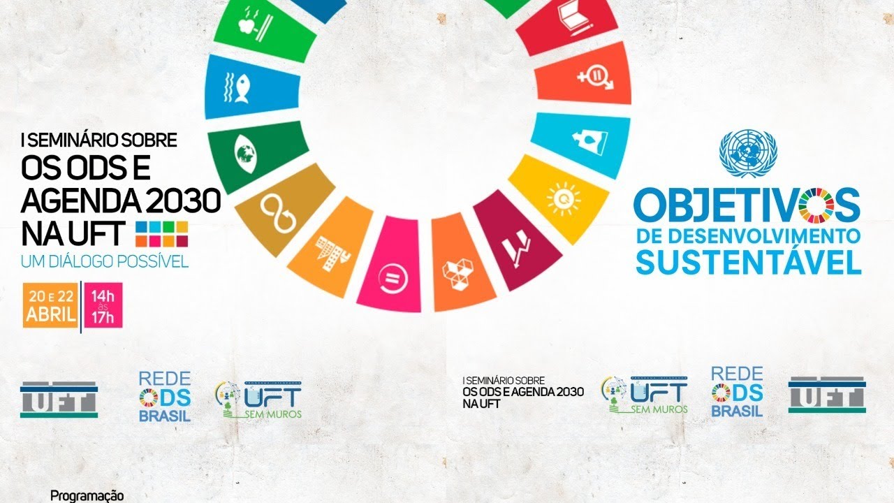 EVENTO | I Seminário sobre os ODS e da Agenda 2030 na UFT: Um diálogo ...