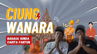 CARITA PANTUN : CIUNG WANARA