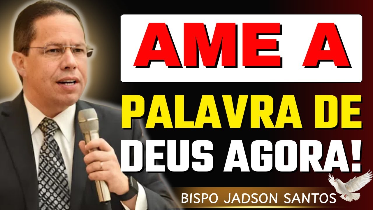 A Palavra de Deus É Tudo: Ame e Obedeça Antes Que Seja Tarde | Bp. Jadson Santos