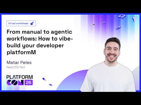 From manual to agentic workflows: How to vibe-build your developer platformM - Matar Peles Episode cover