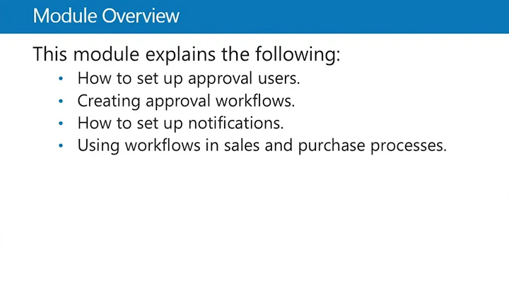 Dynamics NAV - M10-01   How to Set Up and Manage Approval Workflows   Introduction