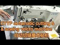 CYYP automatic cutting & sewing velcro machine,(Velcro size L:25-250mm,W:15-50mm)