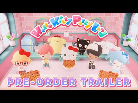 Hello Kitty Party Land – Pre-Order Trailer