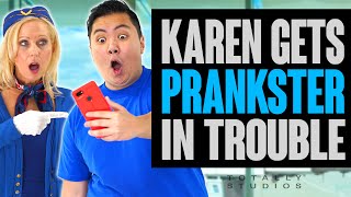 KAREN PRANKED by Teens Making Trouble. The End is a Surprise. Totally Studios.