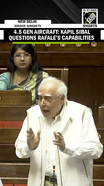Kapil Sibal questions Rafale capabilities against China’s aircraft, slams Modi Govt in Rajya Sabha