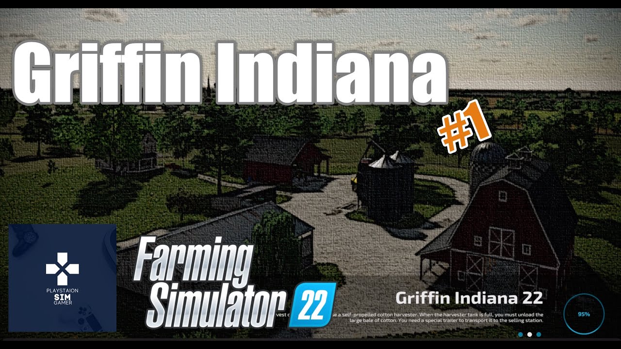 FS22, Griffin Indiana Let's Play episode 1, Farming Simulator 22