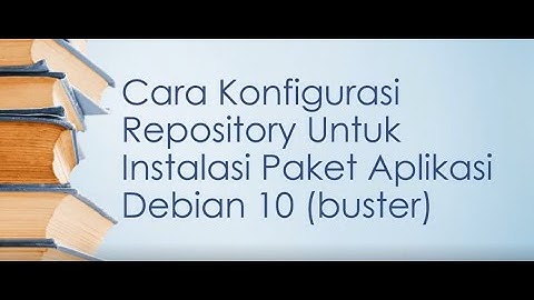 Konfigurasi Repository Debian 10 / Buster secara online di VirtualBox