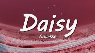Ashnikko - Daisy (Lyrics)