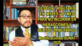 Gestión tributaria en MYPES y PYMES para evitar infracciones, por Ricardo Enrique Pajuelo Bustamante