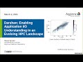2021-03-09 - Shane Snyder - Darshan: Enabling IO Understanding in an Evolving HPC Landscape
