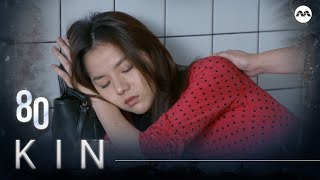 Kin 《亲》EP80 (ENGLISH/CHINESE/MALAY SUBS)